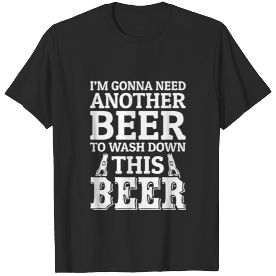 Discover Need Another Beer Shirt T-shirt