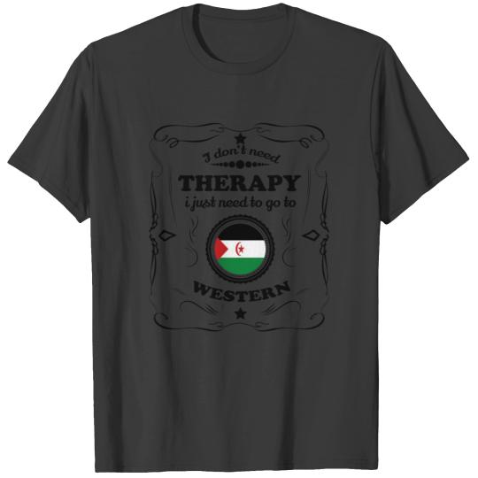 DON T NEED THERAPIE GO WESTERN SAHARA T-shirt