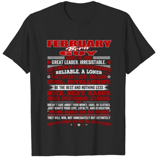 Discover QUALITIES OF THE GUY BORN IN FEBRUARY FEBRUARY B T-shirt