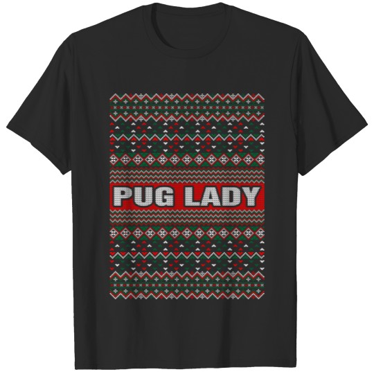 Discover Pug Lady Ugly Christmas Sweater T-shirt