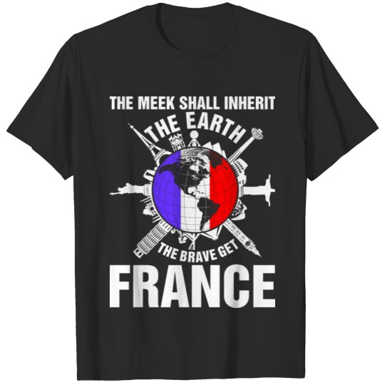 The Earth Brave Get France T-shirt