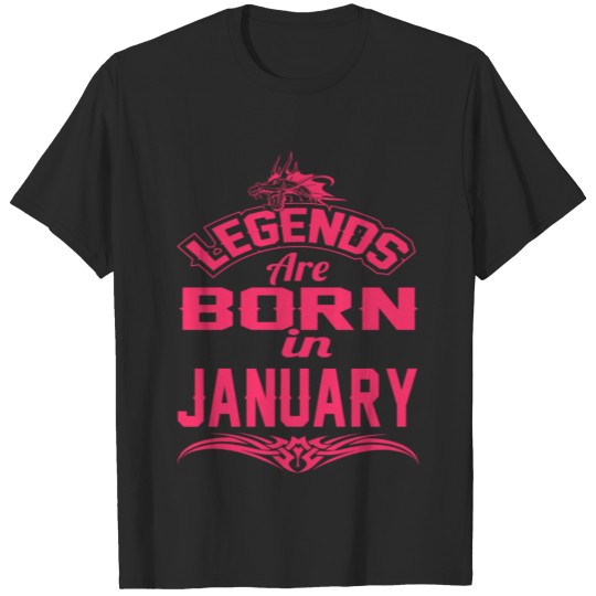 Discover LEGENDS ARE BORN IN JANUARY JANUARY LEGENDS QUOTE T-shirt