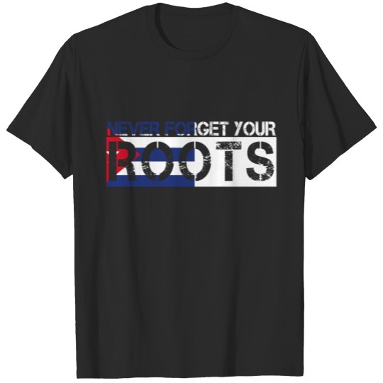 Discover never forget your roots love Kuba T-shirt
