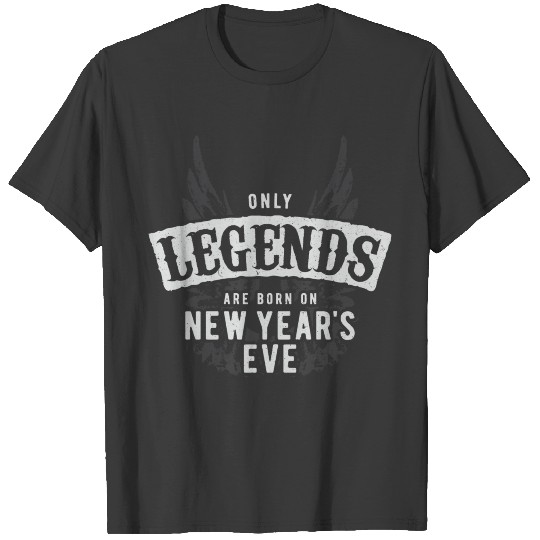Legends are born on New Years Eve, vintage, grunge T-shirt