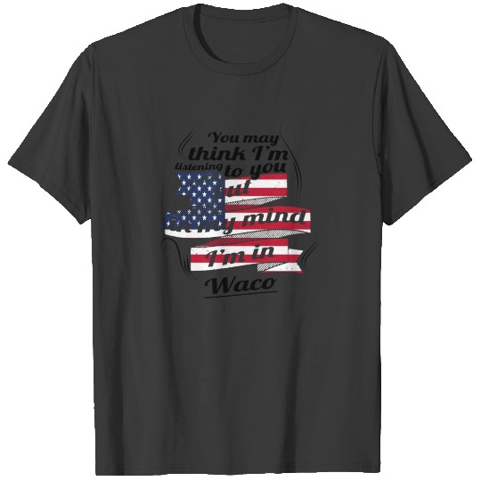 THERAPIE URLAUB AMERICA USA TRAVEL Waco T-shirt
