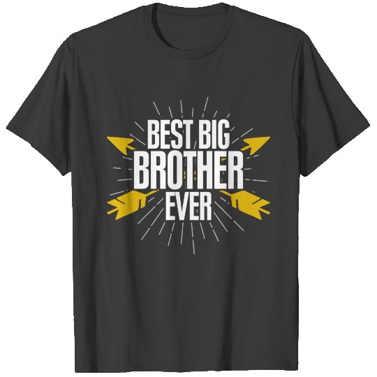 Best Big Brother Ever | For Siblings T-shirt