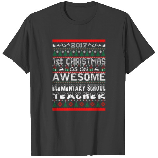 2017 1st Christmas Awesome Elementary Teacher T-shirt