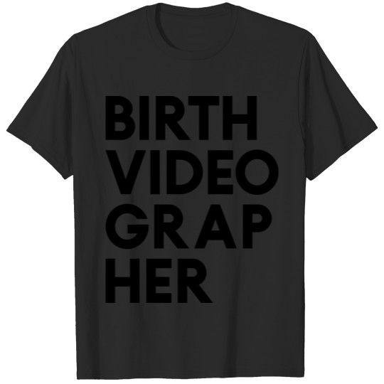 Discover birth videographer T-shirt