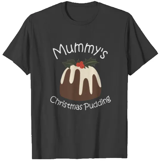 Mummy's Christmas Pudding Maternity Pregnancy T-shirt