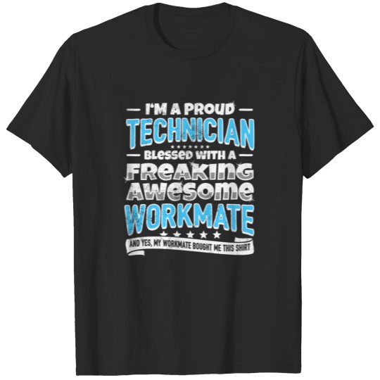 Discover Funny Technician Gift Office Job Awesome Workmate T-shirt