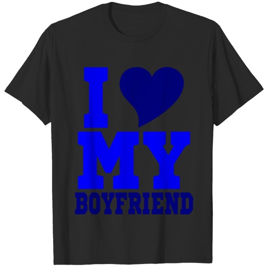 Discover GIFT - I LOVE MY BOYFRIEND BLUE T-shirt