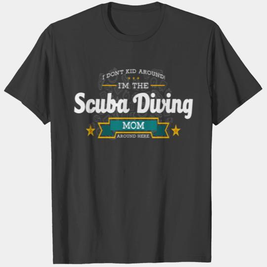 Scuba Diving Mom Funny Saying Tshirt Gift T-shirt