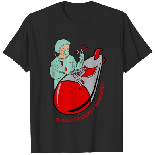 Discover Promo A87 Its Not Rocket Surgery TillieMCallaway T-shirt
