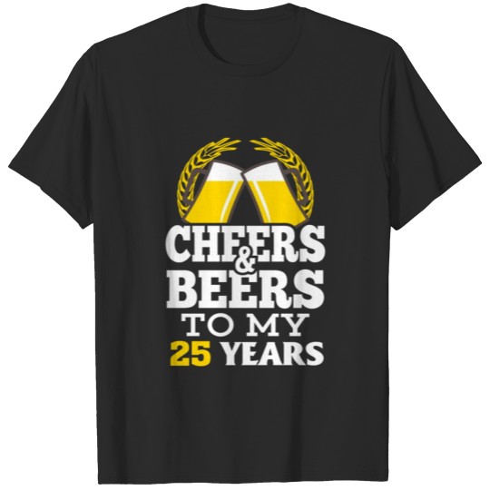 Discover Cheer beer to my 25 years birthday gift T-shirt