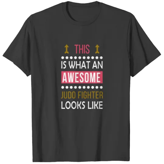 Discover Judo Fighter Cool/Funny Gift-Awesome Looks Present T-shirt