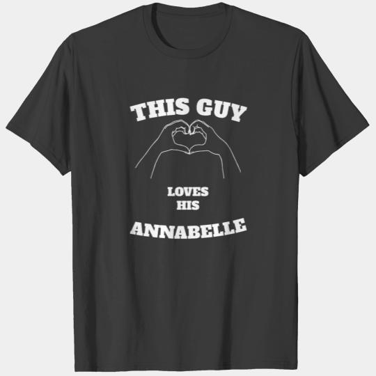 This Guy Loves His Annabelle Valentine Day Gift T-shirt
