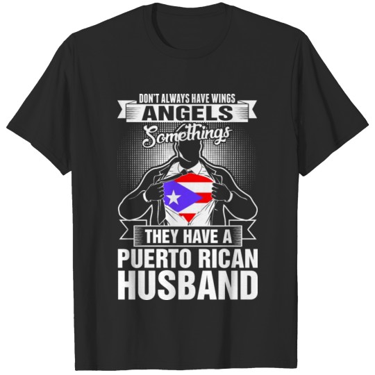 Discover They Have A Puerto Rican Husband T-shirt