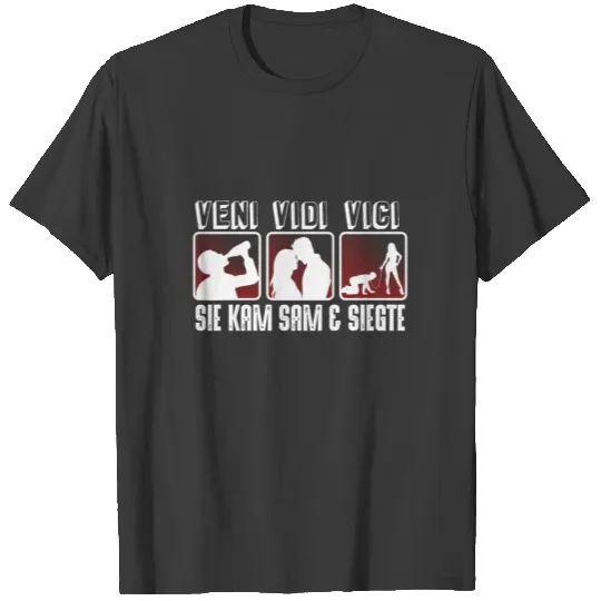 (Gift) Veni Vidi Vici Sie Kam Sam Siegte T-shirt