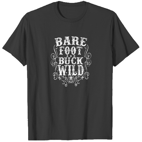 Barefoot and Buckwild T-shirt