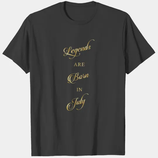Legends Are Born In July. Zodiac T-shirt