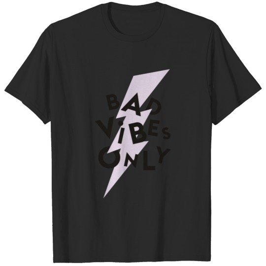 Discover Bad Vibes Only T-shirt