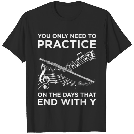 Discover Practice Flute T-Shirt T-shirt