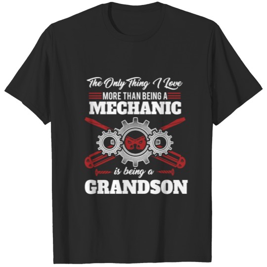 Discover Mechanic Grandson - Gift - Shirt T-shirt