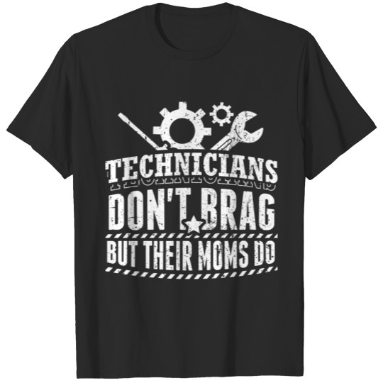 Discover Funny Technician Shirt Don't Brag T-shirt
