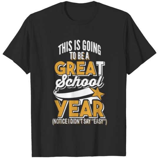 Discover This is going to be a great school year notice i d T-shirt