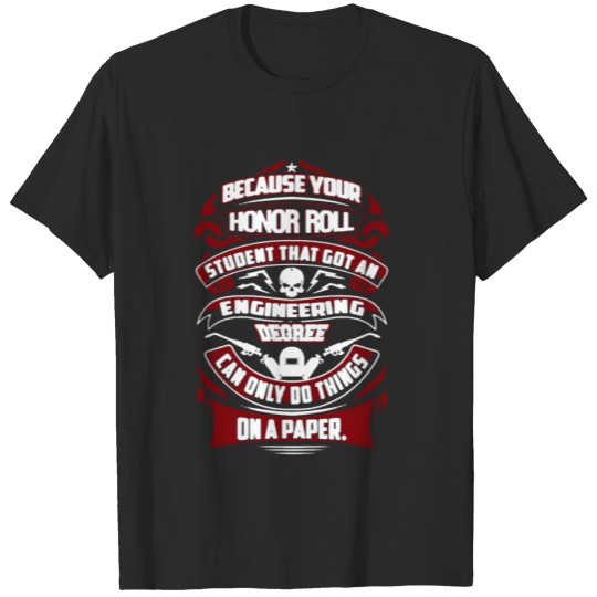 Discover Welder Honor Roll On A Paper Tee Shirt T-shirt