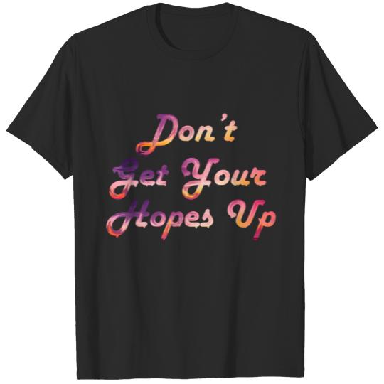 Discover Hopes Up T-shirt