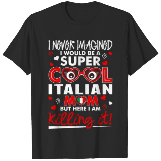 Discover Super Cool Italian Mom T-shirt