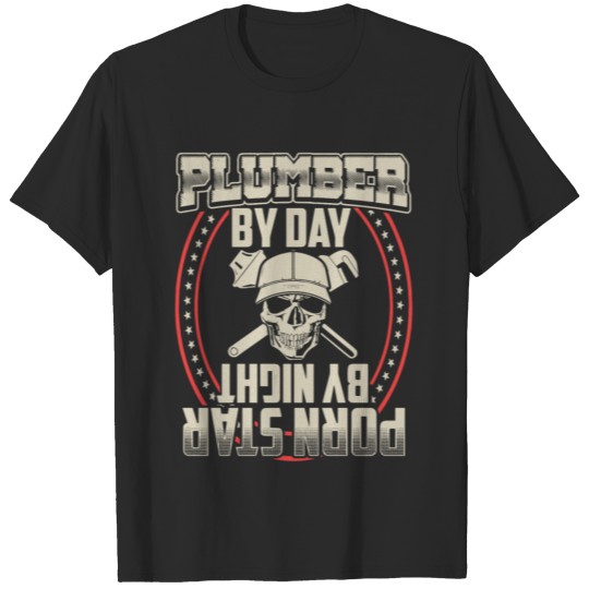Discover Plumber By Day Pornstar By Night T-shirt