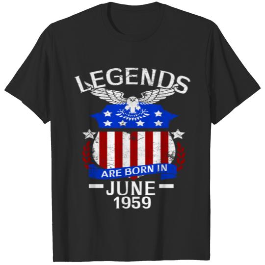 Discover Legends Are Born In June 1959 T-shirt