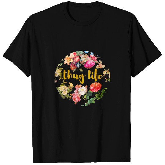 Thug Life Floral Botanical Design T-shirt