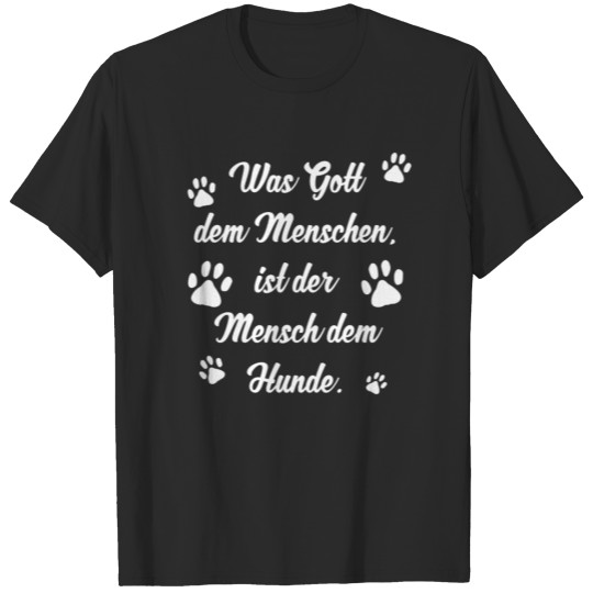 Discover Hund Hunde spruch liebe hundemama gassi pfote 01 T-shirt