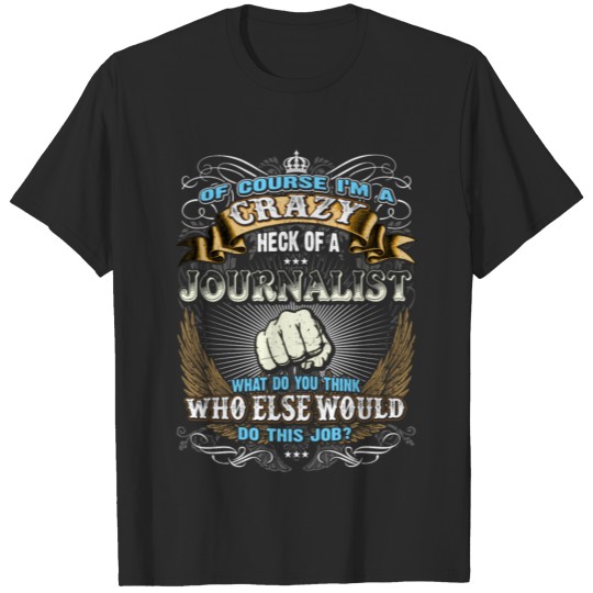 Discover Shirts for Men, Job Shirt Journalist T-shirt