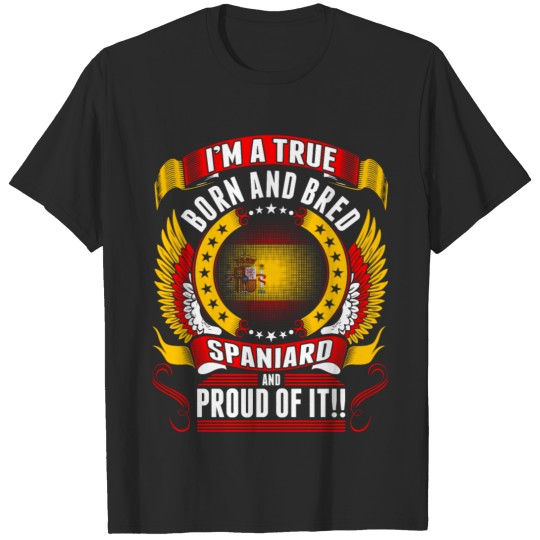 Discover Born And Bred Spaniard T-shirt