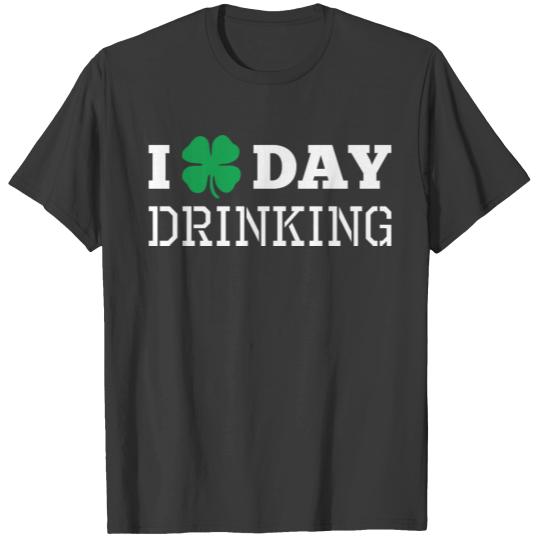 I Clover Day Drinking Saint Patricks Day T-shirt