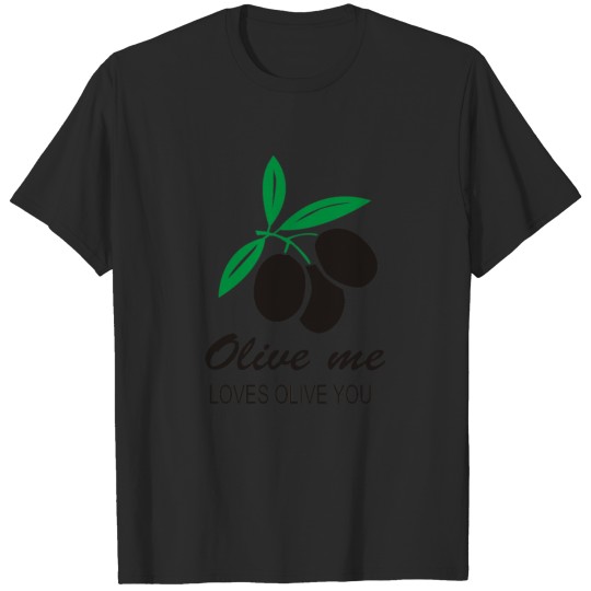 Discover Olive Me Loves Olive You T-shirt