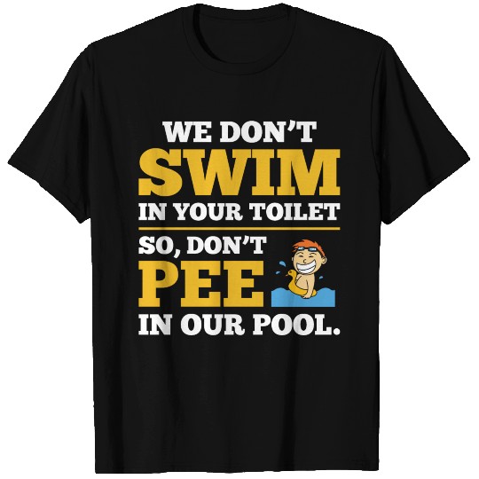 We dont pee Lifeguard Tshirt T-shirt
