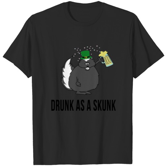 Discover Drunk as a skunk T-shirt T-shirt