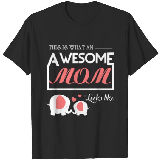 Discover This Is What An Awesome Mom T shirt T-shirt