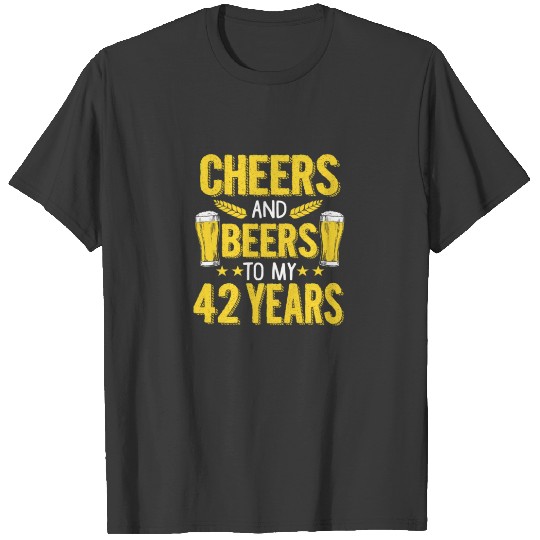 Discover (Gift) Cheers and beers to my 42 years T-shirt