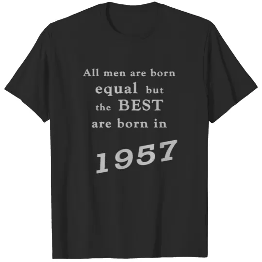 Best Men are Born in 1957 60th Birthday T-shirt