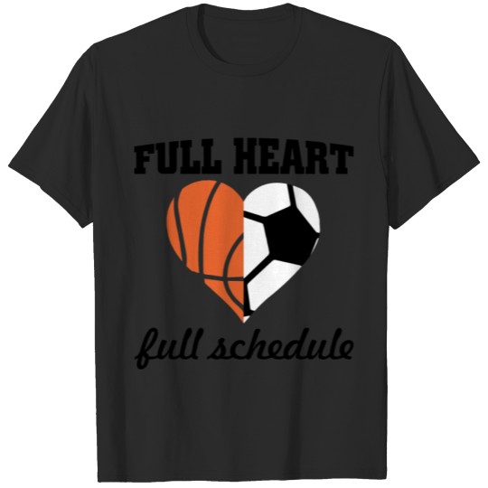 Discover full heart full schedule basketball t shirts T-shirt