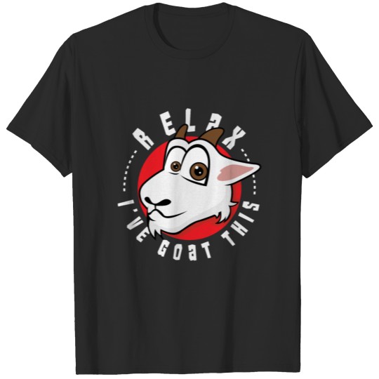 Discover Word Play - Relax I've Goat This Funny Gift T-shirt
