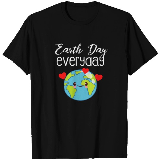 Earth Day Everyday Shirt 2018 T-shirt