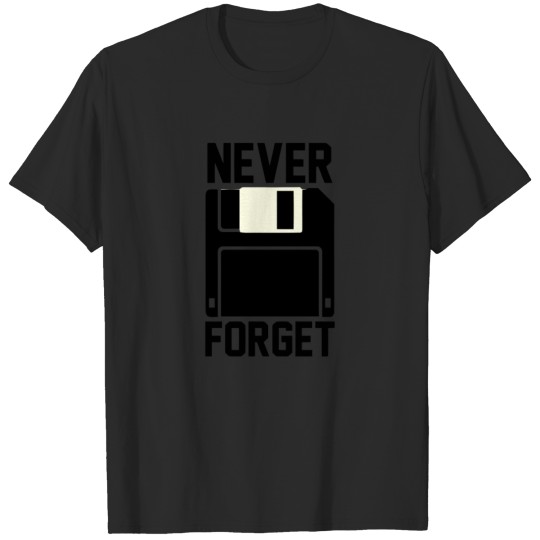 Discover Never Forget Floppy Disk Funny T shirt T-shirt