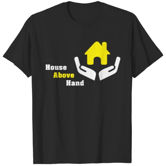 Discover House Above Hand T-shirt